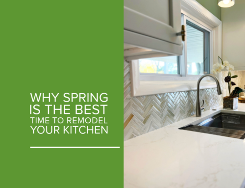 Why Spring is the Perfect Time to Remodel Your Kitchen